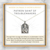 Patron Saint of Troublemakers