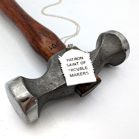 Patron Saint of Troublemakers